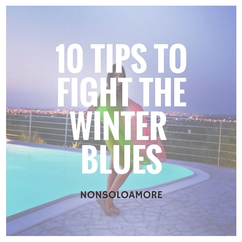 10 Tips – how to fight the winter blues